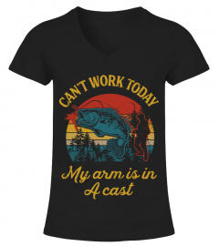 Can't Work Today fishing t-shirt