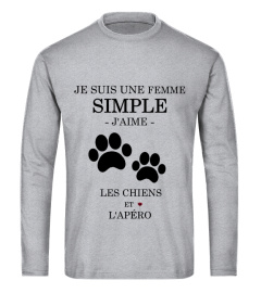 Je suis une femme simple J'aime les chiens et l'apéro