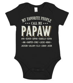 My Favorite People Call Me Papaw - Favitee