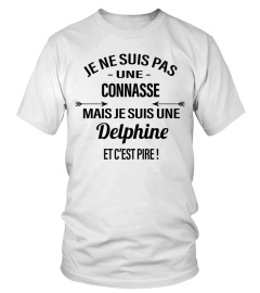 Je ne suis pas une connasse mais je suis une Delphine et c'est pire ! - Edition Limitée