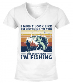 I might look like fishing t-shirt