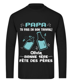 PAPA TU FAIS DU BON TRAVAIL  !