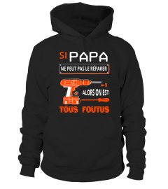 Si Papa ne peut pas le réparer alors on est tous foutus