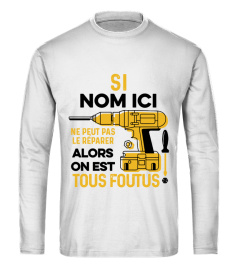 Si "nom ici" ne peut pas le réparer alors on est tous foutus