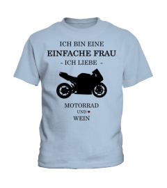 Ich bin ein einfacher Frau - Motorrad