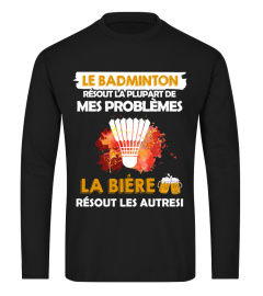 Résout la plupart de mes problèmes - Badminton