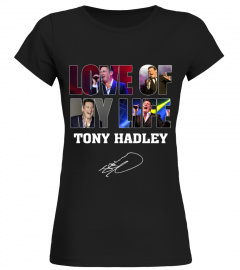 LOVE OF MY LIFE - TONY HADLEY