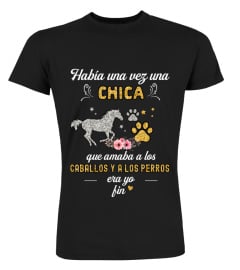 Había una vez una chica que amaba a los caballos y a los perros, era yo. Fin