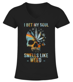 I Bet My Soul Smells Like Weed