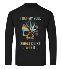 I Bet My Soul Smells Like Weed