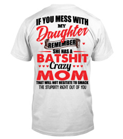 DO NOT MESS WITH MY DAUGHTER