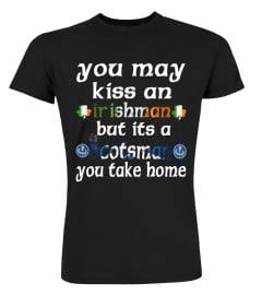 You may Kiss New  Funny Shirt for Scottish lovers