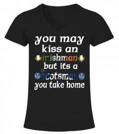 You may Kiss New  Funny Shirt for Scottish lovers