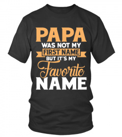 Papa is my favorite name