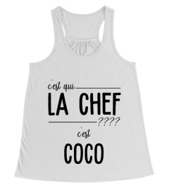 C'EST QUI LA CHEF C'EST "COCO"