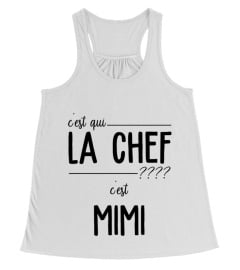 C'EST QUI LA CHEF C'EST "MIMI"