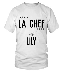 C'EST QUI LA CHEF C'EST "LILY"