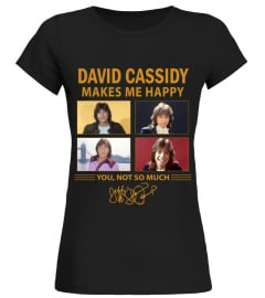 DAVID CASSIDY MAKES ME HAPPY