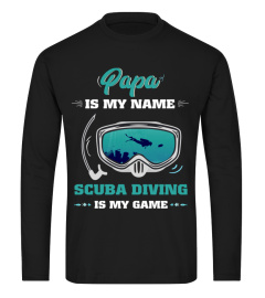 Papa is my name - Scuba diving is my game