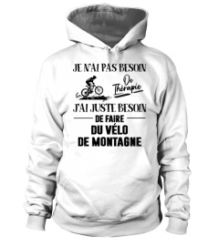 Je n'ai pas besoin de thérapie J'ai juste besoin de faire du vélo de montagne