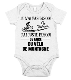 Je n'ai pas besoin de thérapie J'ai juste besoin de faire du vélo de montagne