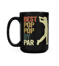 Funny Best Pop Pop By Par Apparel Golf Dad  Father's Day Long Sleeve 