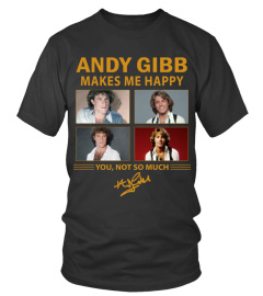 ANDY GIBB MAKES ME HAPPY