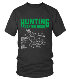 Hunting Tastes Good T-shirt     