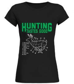 Hunting Tastes Good T-shirt     