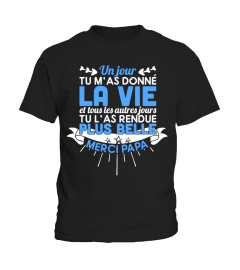 Un jour tu m'as donné la vie et tous les autres jours tu l'as rendue plus belle, merci papa | Cadeau T-Collector®