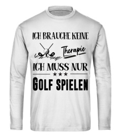 Ich brauche keine Therapie Ich muss nur Golf spielen