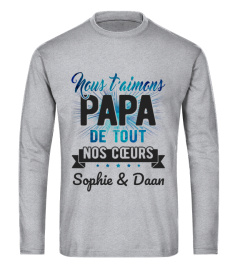 NOUS T'AIMONS PAPA DE TOUT NOS