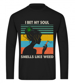 I bet my soul smells like weed shirt