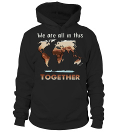 We are all in this world together