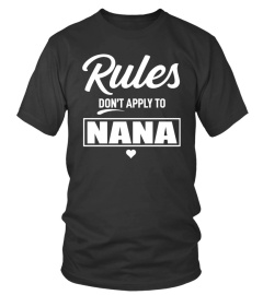 Rules do not apply to Nana