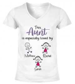 THIS AUNT IS ESPECIALLY LOVED BY