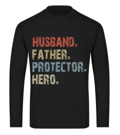 Husband - Father - Protector - Hero