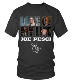 LOVE OF MY LIFE - JOE PESCI