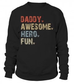 Daddy - Awesome - Hero - Fun