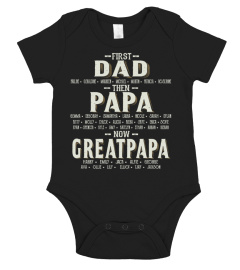 First Dad - then Papa - now greatpapa - Personalized Names