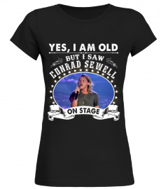 YES I AM OLD CONRAD SEWELL
