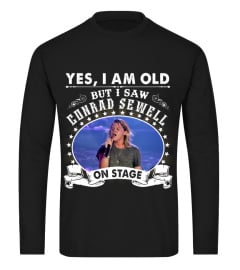 YES I AM OLD CONRAD SEWELL