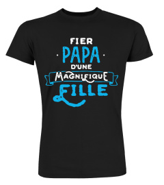 Fier papa d'une magnifique fille | Cadeau T-Collector®