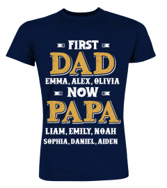 Customize Names First DAD Now PAPA