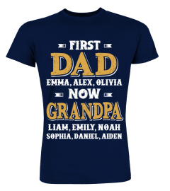 Customize Names First DAD Now GRANDPA