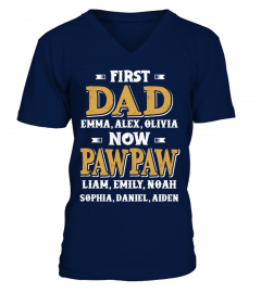 Customize Names First DAD Now PAWPAW