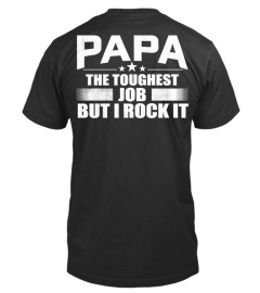 Papa the toughest job