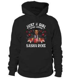 JUST A GIRL WHO LOVES  SASHA ROIZ