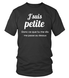 J'suis petite donc ce que tu me dis me passe au dessus - Edition Limitée