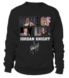 LOVE OF MY LIFE - JORDAN KNIGHT